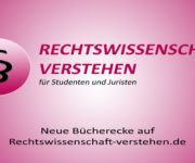 Neue Bücherecke auf Rechtswissenschaft-verstehen.de | Rechtswissenschaft Blog