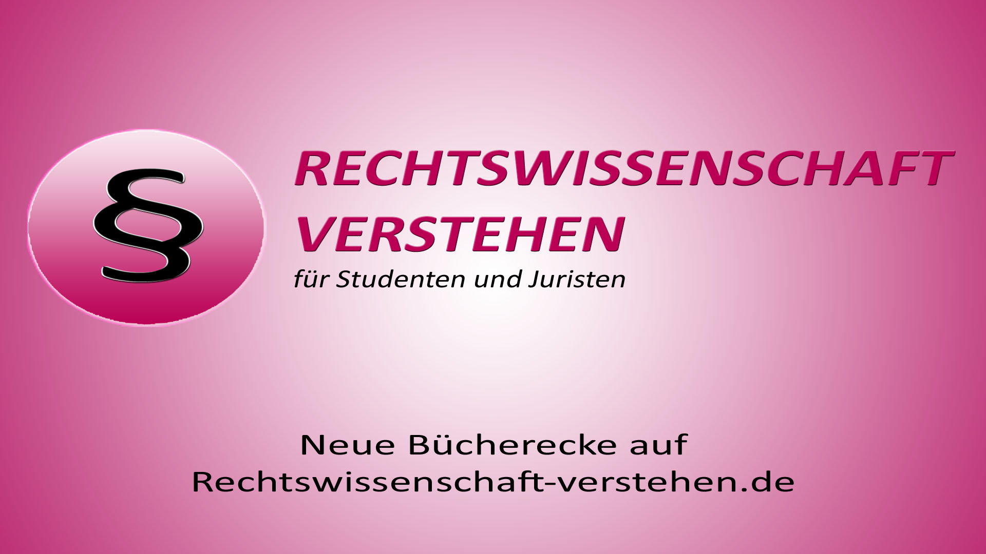 Neue Bücherecke auf Rechtswissenschaft-verstehen.de Neue Bücherecke auf Rechtswissenschaft-verstehen.de | Rechtswissenschaft Blog
