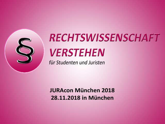JURAcon München 2018 JURAcon München 2018 - 28.11.2018 in München | Rechtswissenschaft Blog